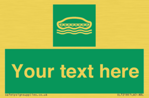 Custom sign safe condition Lifeboat